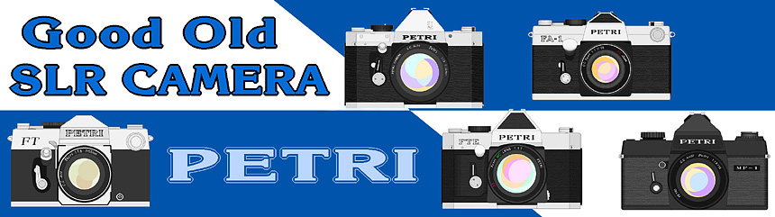 Good Old SLR Camera - PETRI -